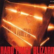 Blizard (JAP) : Hard Times